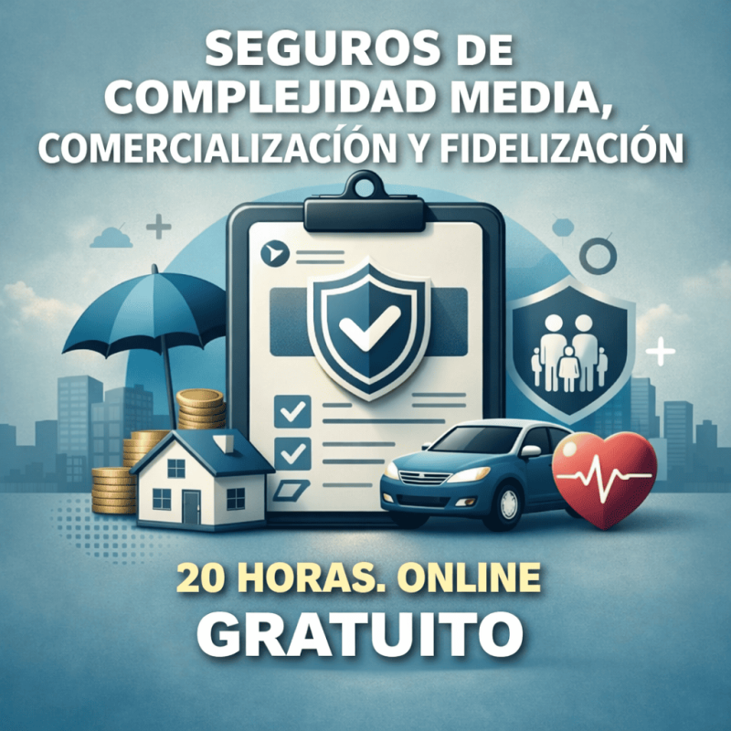 ADGN23 Seguros de complejidad media, comercialización y fidelización. Online